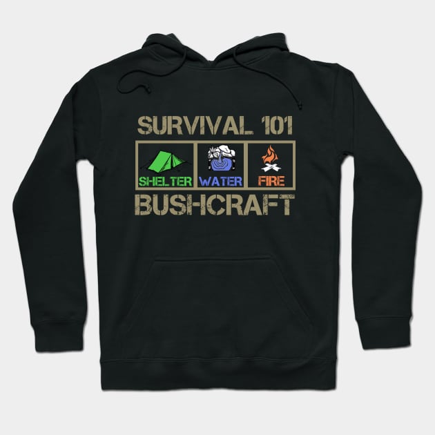 Survival 101. Shelter, water, fire! Bushcraft T-shirt! Hoodie by VellArt
